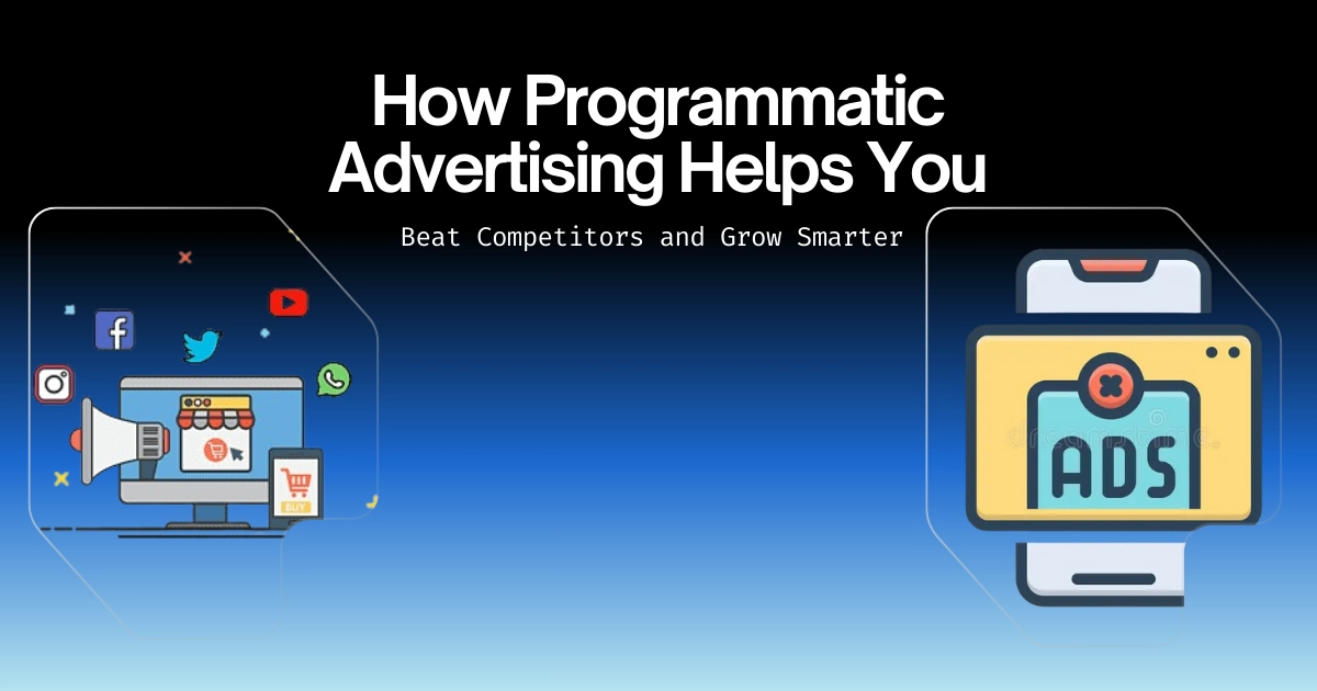 Illustration showing how programmatic advertising helps you automate ad buying, beat competitors, and grow smarter in 2025.