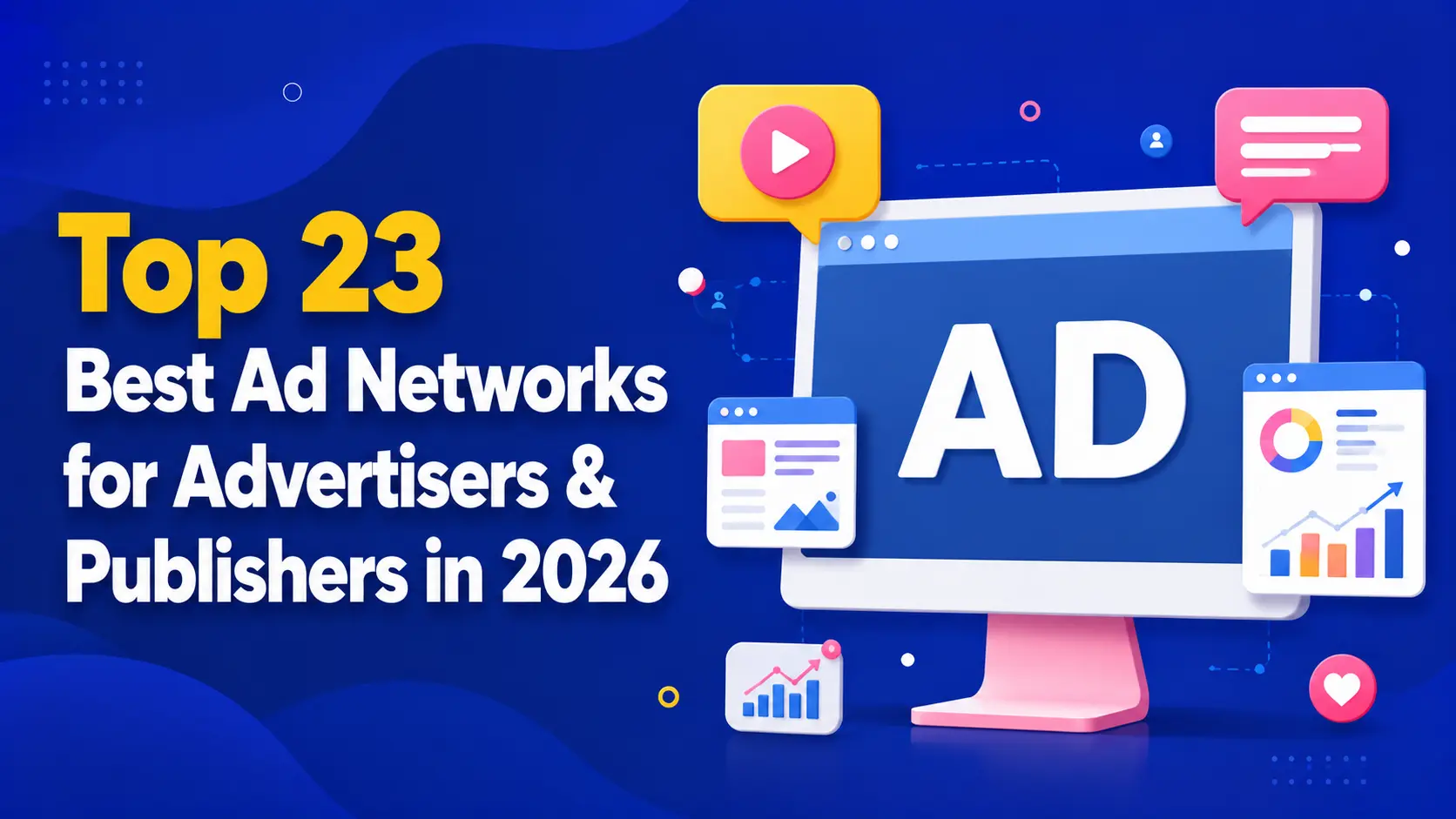 Best ad networks comparison for advertisers and publishers featuring CPM, CPC, native, display, video, and programmatic advertising platforms.